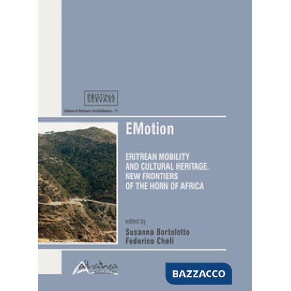 EMotion. Eritrean mobility and cultural heritage. New frontiers in the Horn of Africa