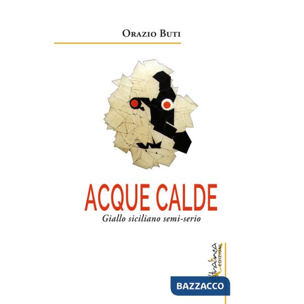 Acque calde. Giallo siciliano semi-serio