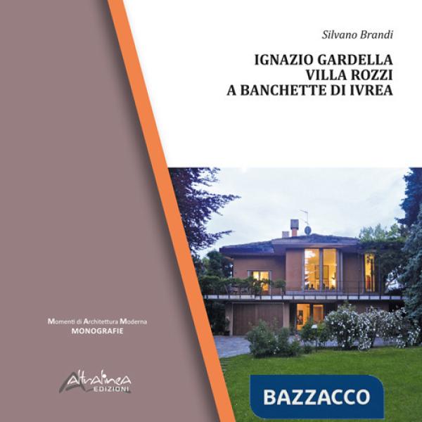 Ignazio Gardella. Villa Rozzi a Banchette di Ivrea