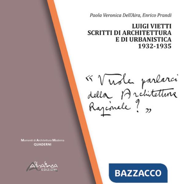 Luigi Vietti. Scritti di architettura e di urbanistica (1932-1935)