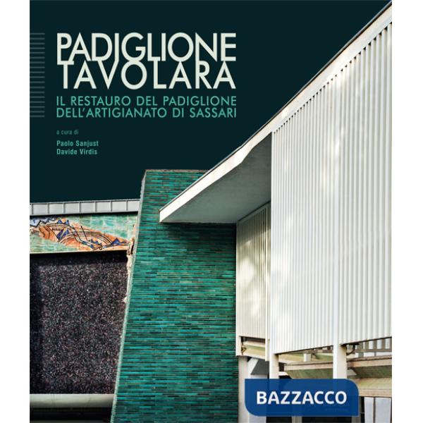 Padiglione Tavolara. Il restauro del padiglione dell'artigianato di Sassari