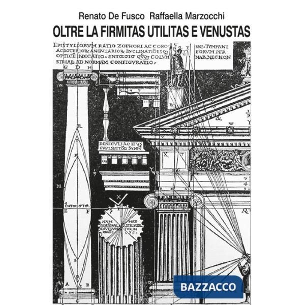 Oltre la firmitas utilitas e venustas