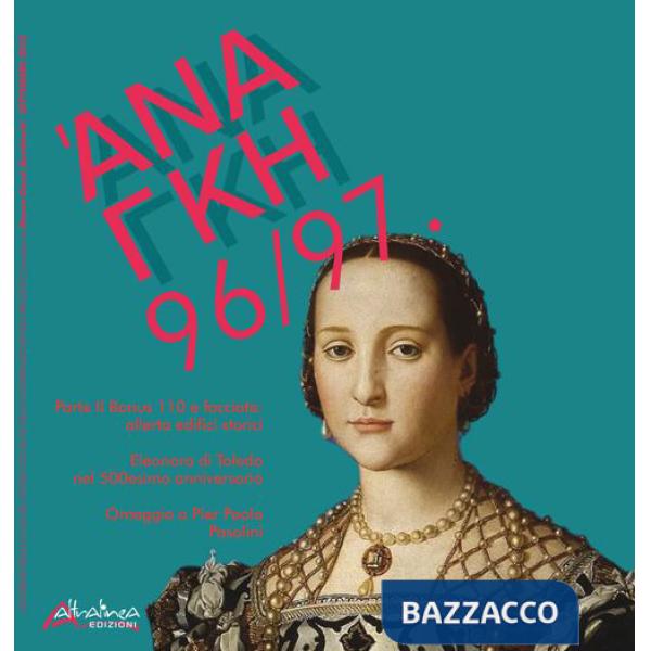 'Ananke. Quadrimestrale di cultura, storia e tecniche della conservazione per il progetto (2022). Vol. 96-97: Parte II Bonus 110