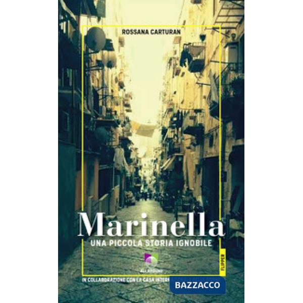 Marinella. Una piccola storia ignobile