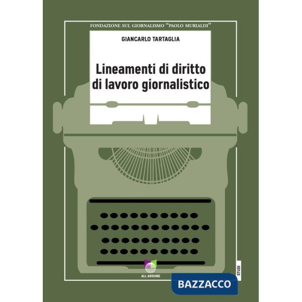 Lineamenti di diritto di lavoro giornalistico