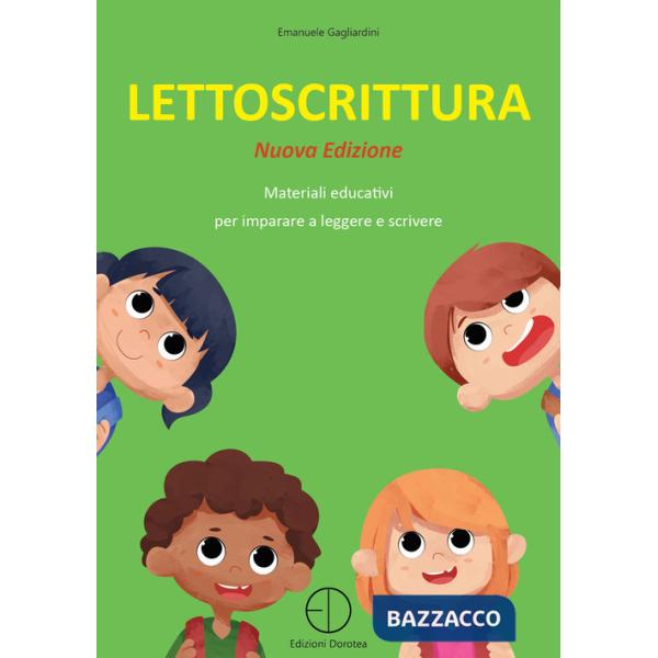 Lettoscrittura. Materiali educativi per imparare a leggere e scrivere. Nuova ediz. Con schede operative
