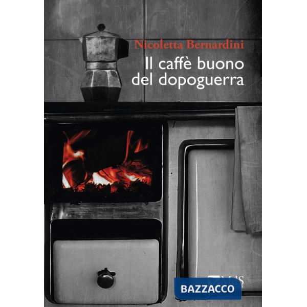 Caffè buono del Dopoguerra (Il)