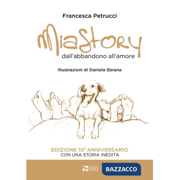 Mia story. Dall'abbandono all'amore. Ediz. illustrata