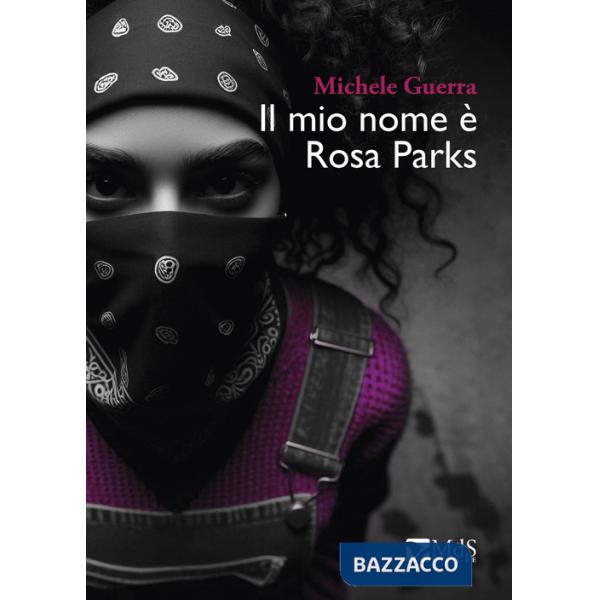 Mio nome è Rosa Parks (Il)