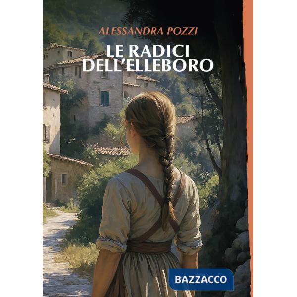 Radici dell'elleboro (Le)