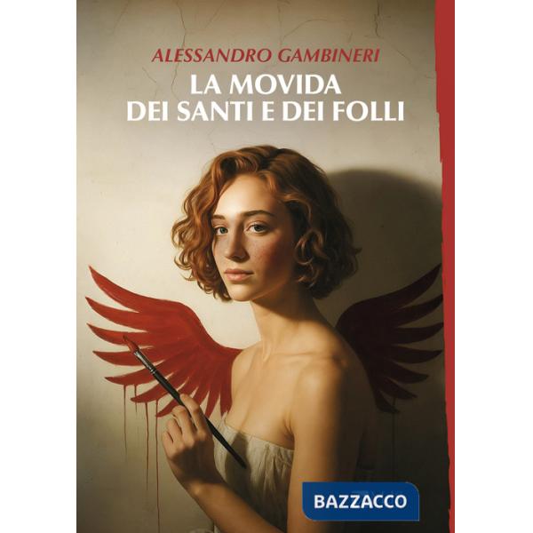 Movida dei santi e dei folli (La)