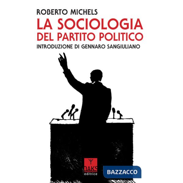 Sociologia del partito politico (La)