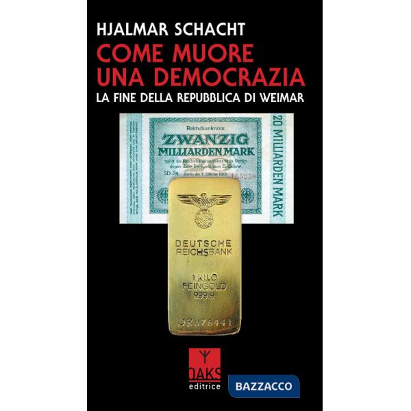 Come muore una democrazia. La fine della Repubblica di Weimar