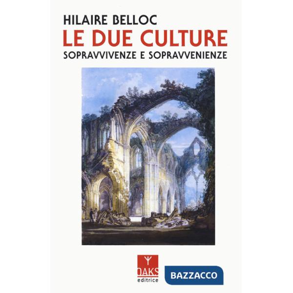 Due culture. Sopravvivenze e sopravvenienze (Le)