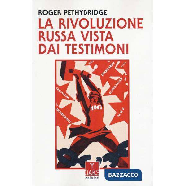 Rivoluzione russa vista dai testimoni (La)