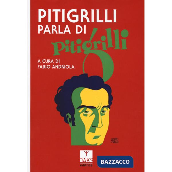 Pitigrilli parla di Pitigrilli