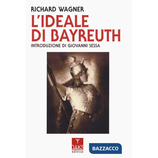 Ideale di Bayreuth (L')