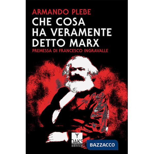 Che cosa ha veramente detto Carlo Marx