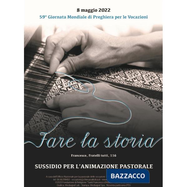 Sussidio per l'animazione pastorale. Fare la storia