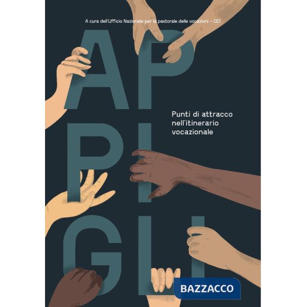 Appigli. Punti di attracco nell'itinerario vocazionale