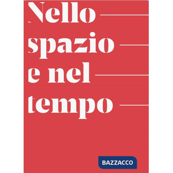 Nello spazio e nel tempo