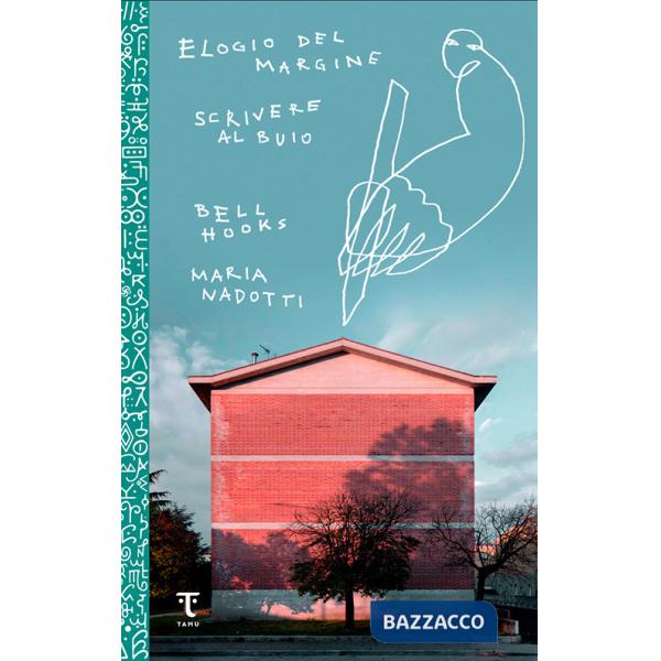 Elogio del margine-Scrivere al buio