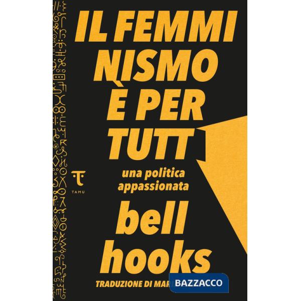Femminismo è per tutti. Una politica appassionata (Il)