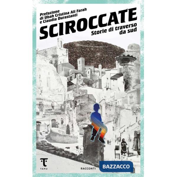 Sciroccate. Storie di traverso da sud
