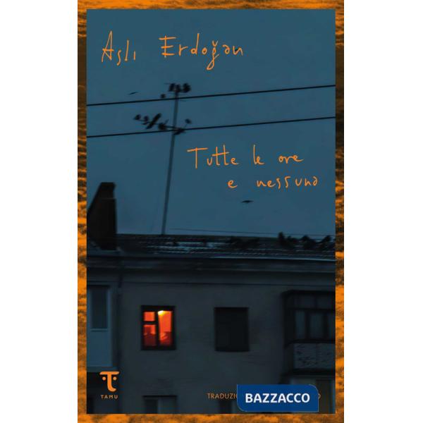 Tutte le ore e nessuna