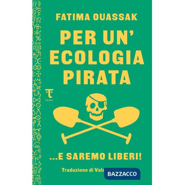 Per un'ecologia pirata. E saremo liberi