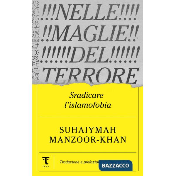 Nelle maglie del terrore. Sradicare l'islamofobia