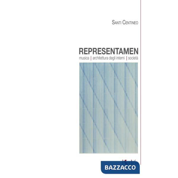Representamen. Musica architettura degli interni società