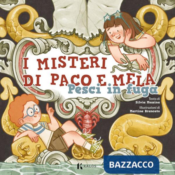 Pesci in fuga. I misteri di Paco e Mela