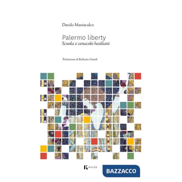 Palermo liberty. Scuola e cenacolo basiliani