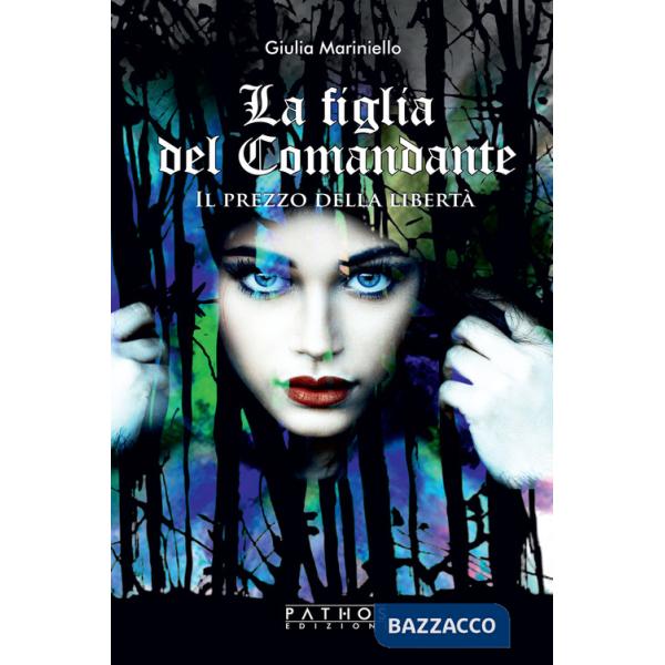 Figlia del comandante. Il prezzo della libertà (La)