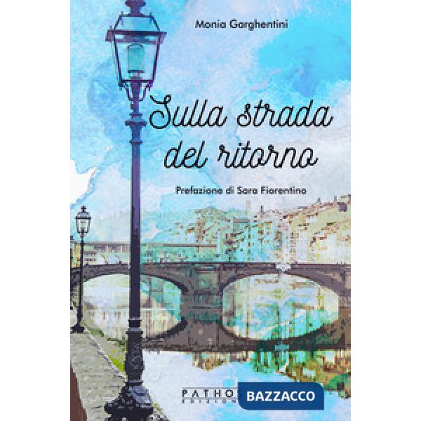 Sulla strada del ritorno