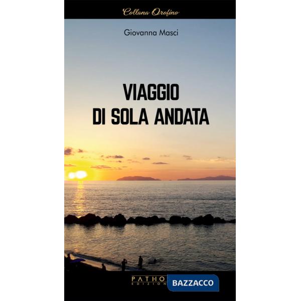 Viaggio di sola andata