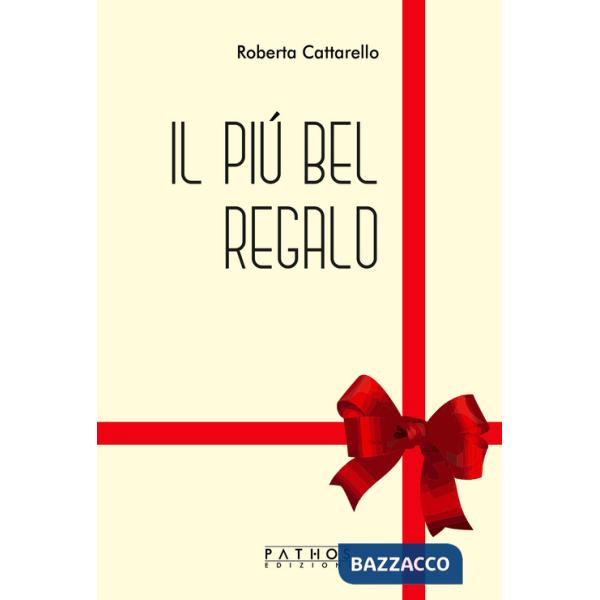 Più bel regalo (Il)