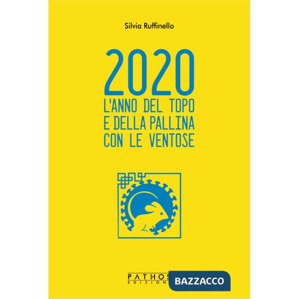 2020. L'anno del topo e della pallina con le ventose