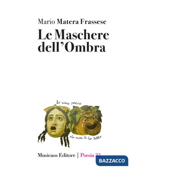 Maschere dell'ombra (Le)