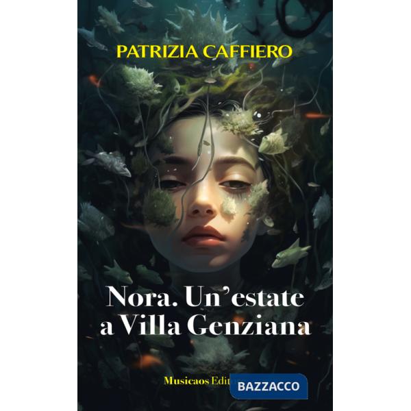 Nora. Un'estate a Villa Genziana