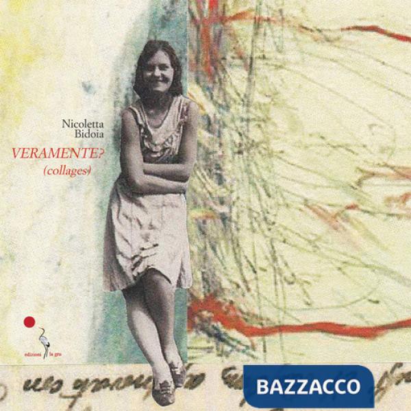 Veramente? (Collages). Ediz. illustrata