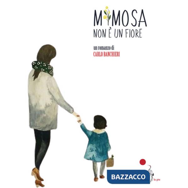 Mimosa non è un fiore