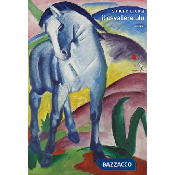 Cavaliere blu. Nuova ediz. (Il)