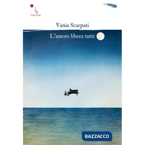 Amore libera tutti (L')