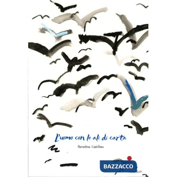 Uomo con le ali di carta (L')