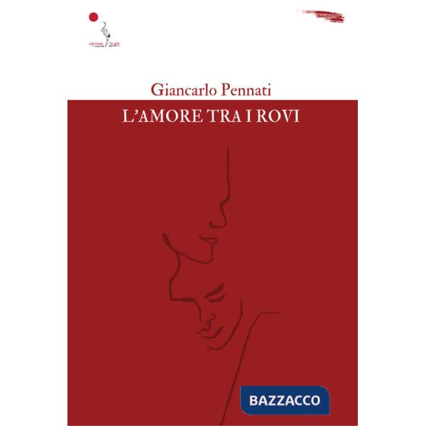 Amore tra i rovi (L')