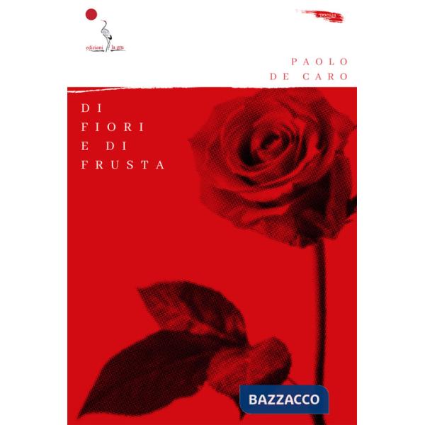 Di fiori e di frusta