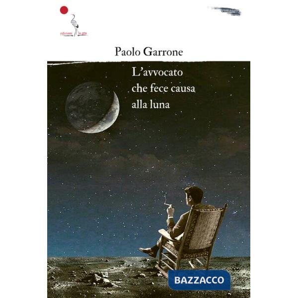 Avvocato che fece causa alla luna (L')