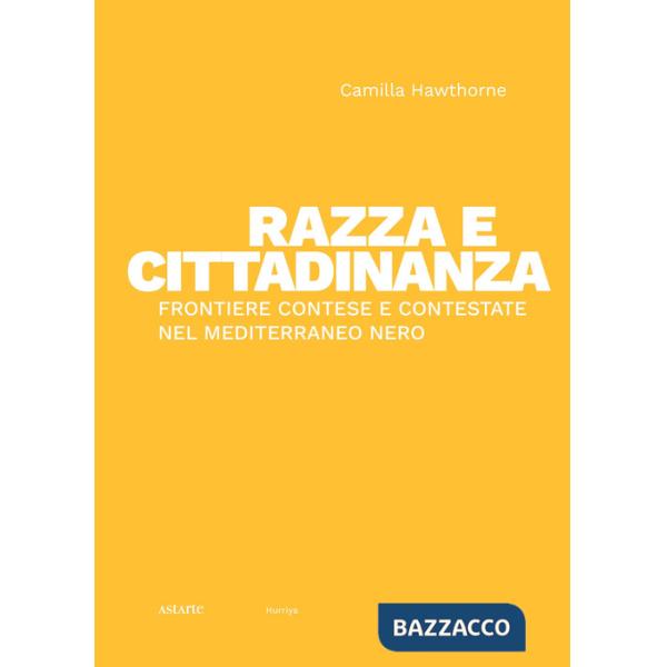 Razza e cittadinanza. Frontiere contese e contestate nel Mediterraneo Nero